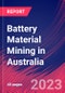 Battery Material Mining in Australia - Industry Market Research Report - Product Image