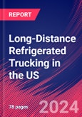 Long-Distance Refrigerated Trucking in the US - Industry Market Research Report- Product Image