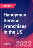 Handyman Service Franchises in the US - Industry Market Research Report- Product Image