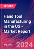 Hand Tool Manufacturing in the US - Industry Market Research Report- Product Image