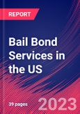 Bail Bond Services in the US - Industry Market Research Report- Product Image