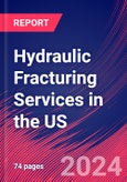 Hydraulic Fracturing Services in the US - Industry Market Research Report- Product Image