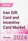 Iran Gift Card and Incentive Card Market Intelligence and Future Growth Dynamics (Databook) - Q1 2024 Update- Product Image