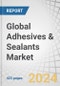 Global Adhesives & Sealants Market by Adhesive Technology (Water-based, Solvent-based, Hot-melt, Reactive), Sealant Resin Type (Silicone, Polyurethane, Plastisol, Emulsion, Polysulfide, Butyl), Application, & Region - Forecast to 2029 - Product Image