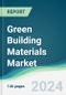 Green Building Materials Market - Forecasts from 2024 to 2029 - Product Image