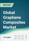 Global Graphene Composites Market - Forecasts from 2021 to 2026 - Product Thumbnail Image