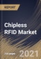 Chipless RFID Market By Product Type, By Frequency, By Application, By End User, By Region, Industry Analysis and Forecast, 2020 - 2026 - Product Thumbnail Image