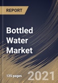 Bottled Water Market By Product (purified water, mineral water, spring water, sparkling water, distilled water, and other products), By Region, Industry Analysis and Forecast, 2020 - 2026- Product Image