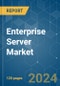 Enterprise Server - Market Share Analysis, Industry Trends & Statistics, Growth Forecasts 2021 - 2029 - Product Image