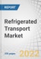 Refrigerated Transport Market by Application (Chilled Food & Frozen Food), Mode of Transport (Road, Sea, Rail & Air), Vehicle Type (LCV, MHCV & HCV), Temperature (Single & Multi-temperature), Technology, and Region - Forecast to 2027 - Product Thumbnail Image