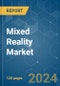 Mixed Reality - Market Share Analysis, Industry Trends & Statistics, Growth Forecasts 2019 - 2029 - Product Thumbnail Image