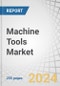 Machine Tools Market by Product Type (Milling Machines, Turning Machines, Grinding Machines, EDM), Automation Type (CNC and Conventional), End-user Industry (Automotive, Capital Goods), Sales Channel and Region - Forecast to 2030 - Product Thumbnail Image