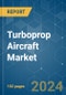 Turboprop Aircraft - Market Share Analysis, Industry Trends & Statistics, Growth Forecasts 2019 - 2029 - Product Thumbnail Image