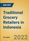 Traditional Grocery Retailers in Indonesia - Product Thumbnail Image