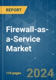 Firewall-as-a-Service - Market Share Analysis, Industry Trends & Statistics, Growth Forecasts 2019 - 2029- Product Image