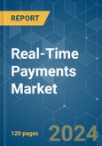 Real-Time Payments - Market Share Analysis, Industry Trends & Statistics, Growth Forecasts 2019 - 2029- Product Image