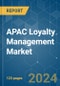 APAC Loyalty Management - Market Share Analysis, Industry Trends & Statistics, Growth Forecasts 2019 - 2029 - Product Thumbnail Image