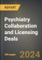Psychiatry Collaboration and Licensing Deals 2019-2024 - Product Thumbnail Image