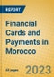 Financial Cards and Payments in Morocco - Product Image