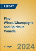 Fine Wines/Champagne and Spirits in Canada- Product Image