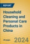 Household Cleaning and Personal Care Products in China - Product Image