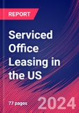 Serviced Office Leasing in the US - Industry Market Research Report- Product Image