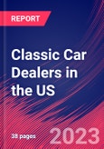 Classic Car Dealers in the US - Industry Market Research Report- Product Image