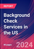 Background Check Services in the US - Industry Market Research Report- Product Image