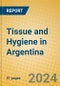 Tissue and Hygiene in Argentina - Product Image