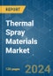 Thermal Spray Materials - Market Share Analysis, Industry Trends & Statistics, Growth Forecasts 2019 - 2029 - Product Thumbnail Image