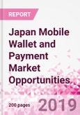 Japan Mobile Wallet and Payment Market Opportunities (Databook Series) - Market Size and Forecast across 45+ Market Segments in Mobile Commerce, International Remittance, P2P transfer, Bill Payment, Retail Spend, Consumer Attitude & Behaviour, and Market Risk- Product Image
