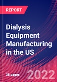 Dialysis Equipment Manufacturing in the US - Industry Market Research Report- Product Image