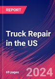 Truck Repair in the US - Market Research Report (2014-2029)- Product Image