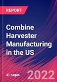 Combine Harvester Manufacturing in the US - Industry Market Research Report- Product Image