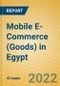 Mobile E-Commerce (Goods) in Egypt - Product Thumbnail Image