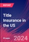 Title Insurance in the US - Industry Market Research Report - Product Thumbnail Image