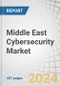 Middle East Cybersecurity Market by Offering (Solutions and Services), Solution Type, Security Type, Deployment Mode (On-Premises, Cloud, Hybrid), Organization Size (Large Enterprises, SME), Vertical and Region - Forecast to 2028 - Product Thumbnail Image