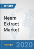 Neem Extract Market: Global Industry Analysis, Trends, Market Size, and Forecasts up to 2026- Product Image