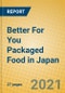 Better For You Packaged Food in Japan - Product Thumbnail Image