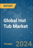 Global Hot Tub - Market Share Analysis, Industry Trends & Statistics, Growth Forecasts 2020 - 2029- Product Image