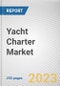 Yacht Charter Market By SIZE, By TYPE, By APPLICATION: Global Opportunity Analysis and Industry Forecast, 2024-2032 - Product Thumbnail Image