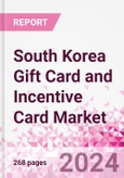 South Korea Gift Card and Incentive Card Market Intelligence and Future Growth Dynamics (Databook) - Q1 2024 Update- Product Image