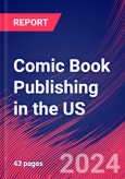 Comic Book Publishing in the US - Industry Market Research Report- Product Image