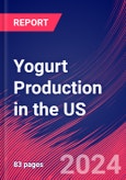 Yogurt Production in the US - Market Research Report (2014-2029)- Product Image