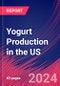 Yogurt Production in the US - Market Research Report (2014-2029) - Product Thumbnail Image