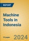 Machine Tools in Indonesia - Product Image