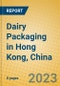Dairy Packaging in Hong Kong, China - Product Thumbnail Image