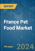 France Pet Food - Market Share Analysis, Industry Trends & Statistics, Growth Forecasts 2017 - 2029- Product Image