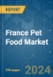 France Pet Food - Market Share Analysis, Industry Trends & Statistics, Growth Forecasts 2017 - 2029 - Product Thumbnail Image