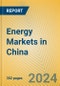 Energy Markets in China - Product Thumbnail Image